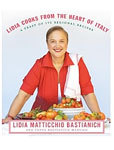 Lidia Cooks from the Heart of Italy: 175 Regional Recipes 